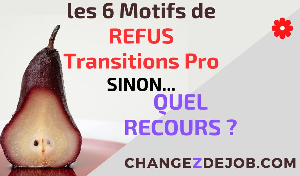 transitions-pro-idf-fongecif-refus-recours-motifs-explication-formation-comment-ca-marche
